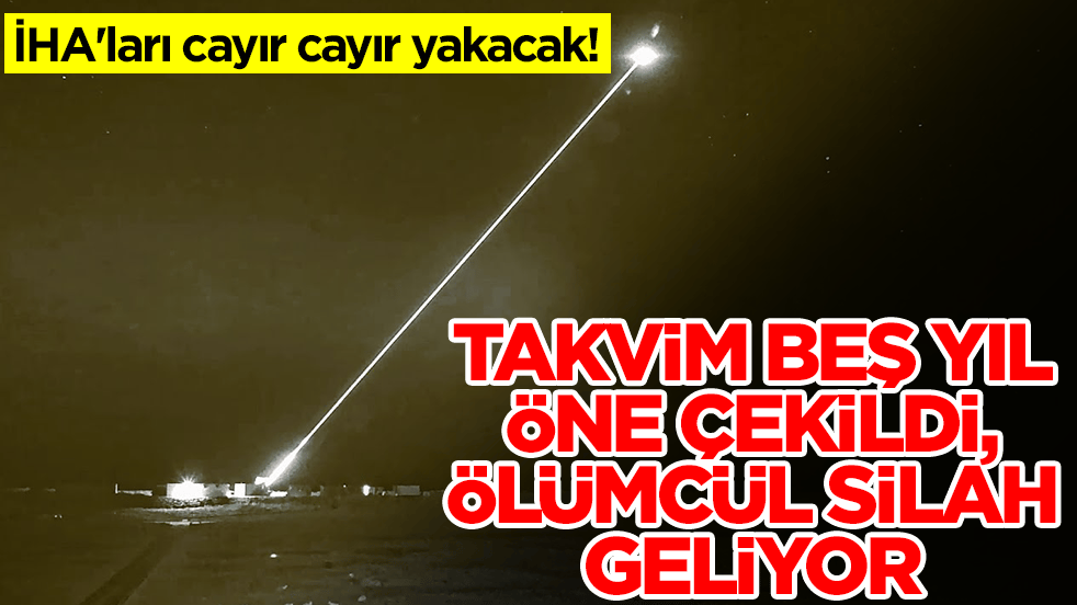 İHA'ları cayır cayır yakacak! Takvim beş yıl öne çekildi, ölümcül silah geliyor