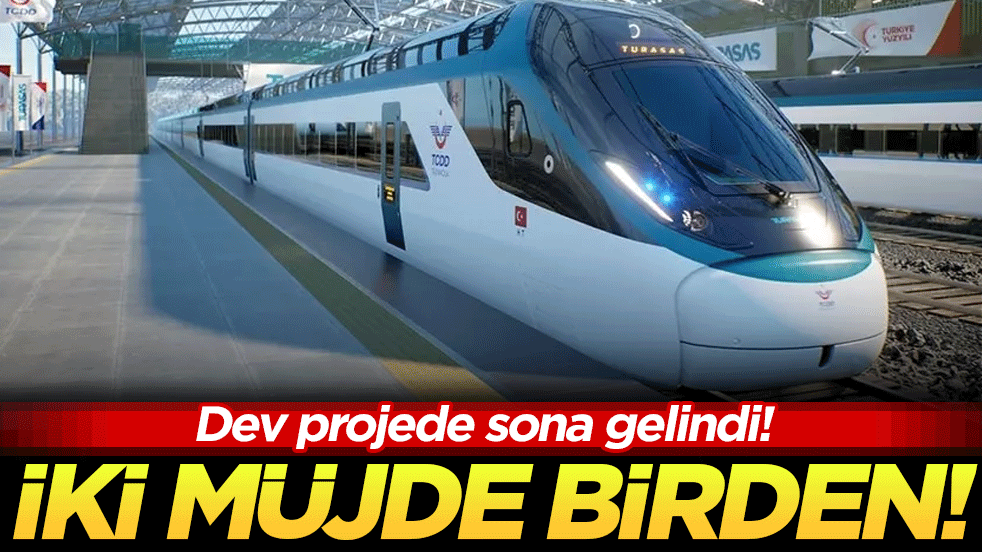 İki müjde birden: Dev projede sona gelindi!