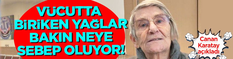 İlaç satmıyoruz diyen Canan Karatay'dan ezber bozan açıklama! Vücutta biriken yağlar...