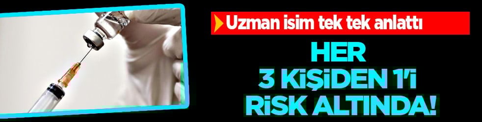 İlan etti: Her 3 kişiden 1'i risk altında... Aşılamayla 5 milyon ölümün önüne geçiliyor