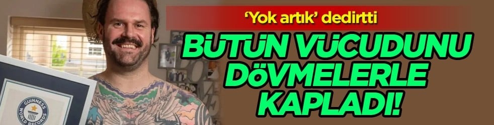 İngiliz adam bütün vücudunu dövmelerle kapladı: Rekor kırdı! Yıllar öncesi yapılan çalışma yeniden gündeme geldi