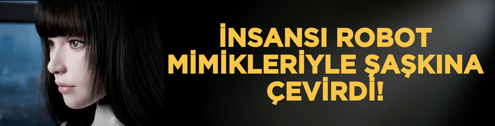 İnsansı robot mimikleriyle şaşkına çevirdi!