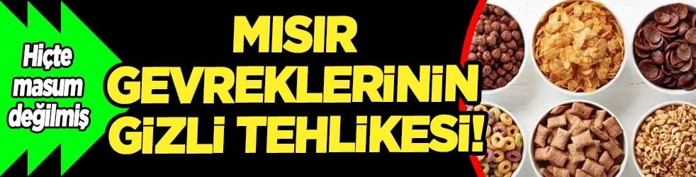 İnsülin direnci yaşarken... Mısır gevreklerinin gizli tehlikesi: Masum sanıyorduk