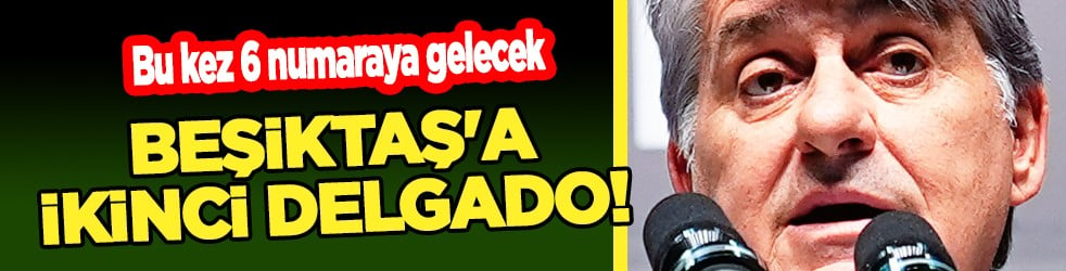 Inter bile devrede: Beşiktaş'a ikinci Delgado! Bu kez 6 numaraya gelecek