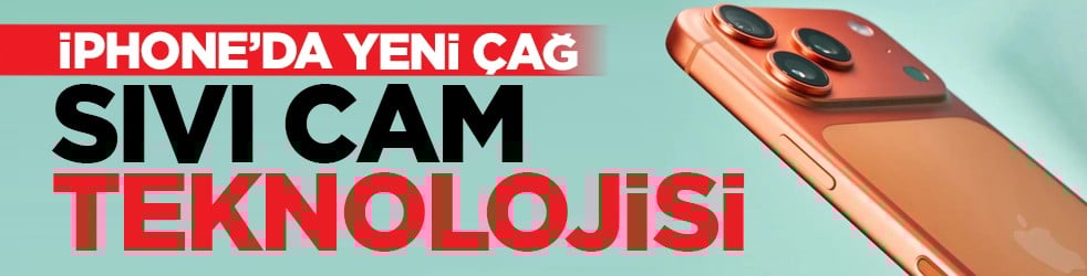 iPhone’da yeni çağ: Sıvı cam teknolojisi