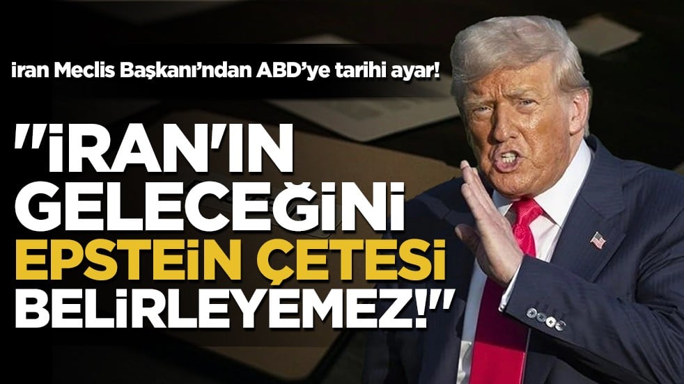 İran Meclis Başkanı Galibaf: "Geleceğimizi Epstein çetesi değil, milletimiz belirler"