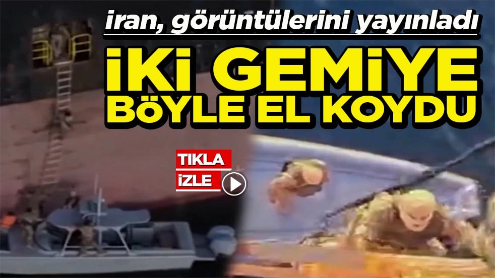 İran, operasyonun görüntülerini yayınladı İki gemiye böyle el koydu