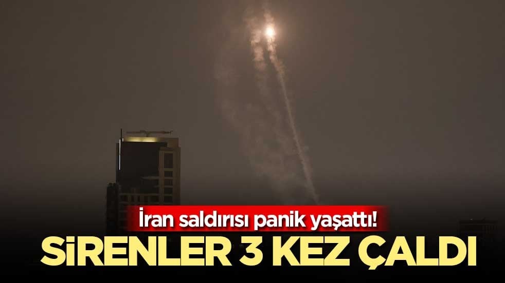 İran saldırısı panik yaşattı! Sirenler 3 kez çaldı