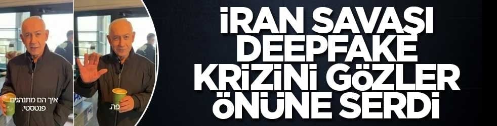 İran savaşı, deepfake krizini gözler önüne serdi
