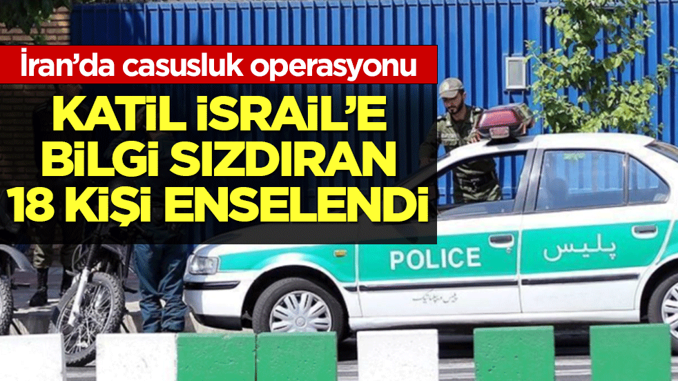 İran’da casusluk operasyonu: İsrail’e bilgi sızdıran 18 medya çalışanı enselendi
