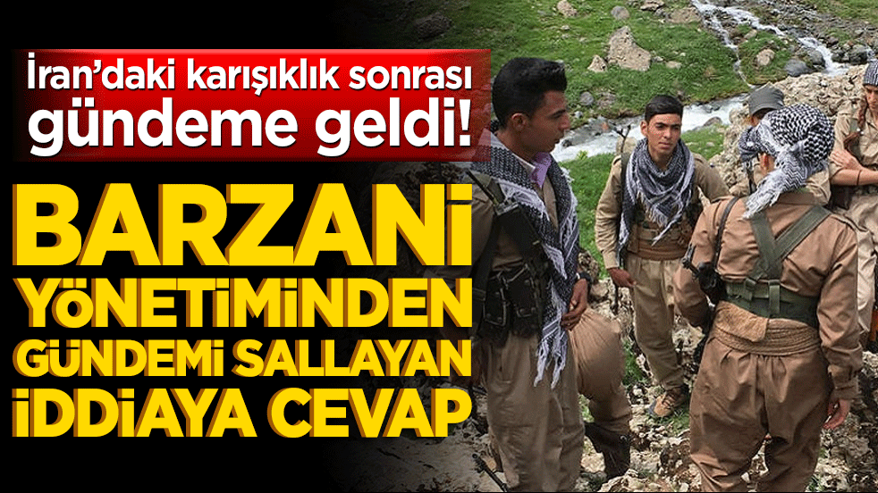 İran’daki karışıklık sonrası gündeme geldi! Barzani yönetiminden gündemi sallayan iddiaya cevap