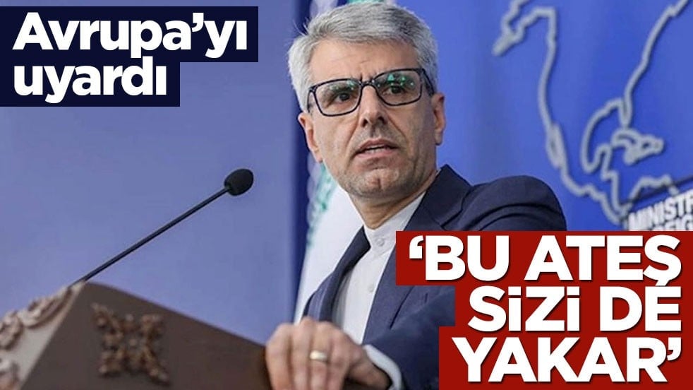 İran’dan Avrupa’yı titreten açıklama: Bu ateş size de yayılacak