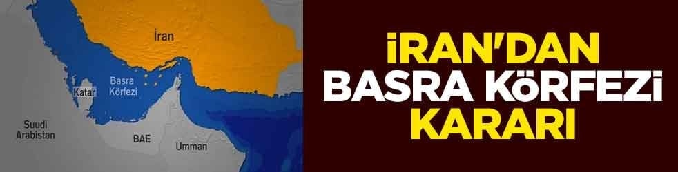 İran'dan Basra Körfezi kararı