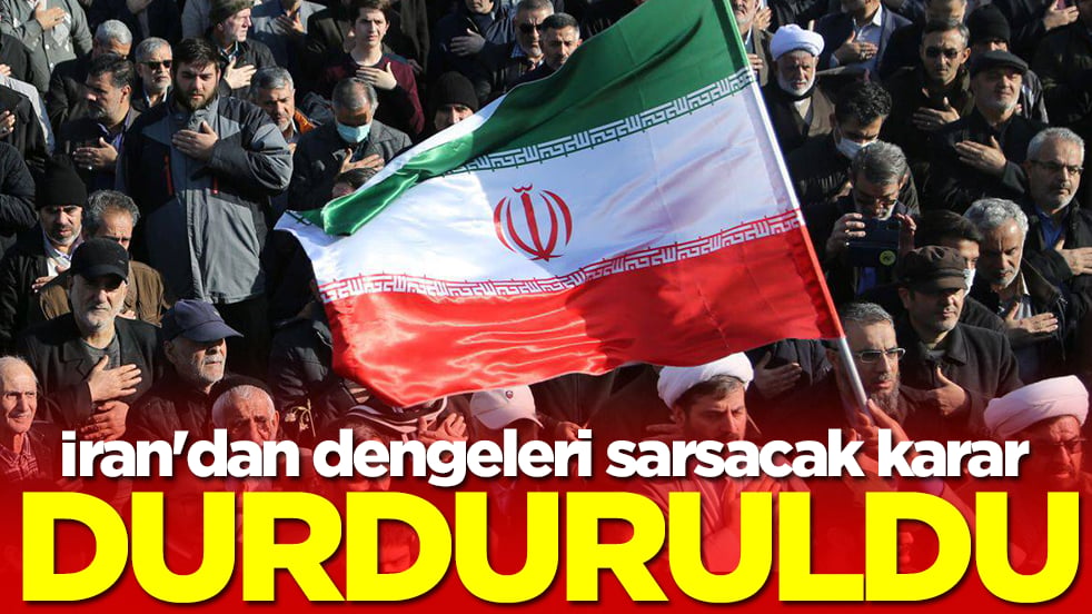 İran'dan dengeleri sarsacak karar: Durduruldu