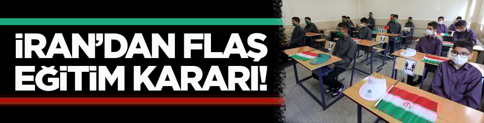 İran’dan flaş eğitim kararı!