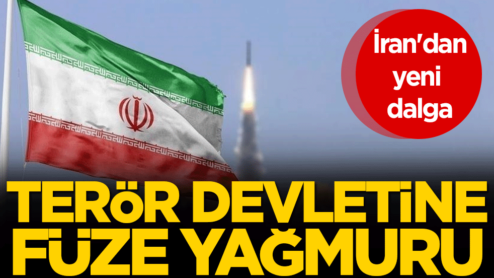 İran'dan yeni dalga: Terör devletine füze yağmuru!