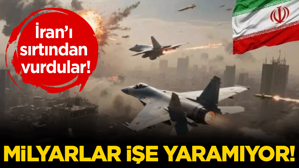 İran'ı sırtından vurdular! Milyarlarca dolar işe yaramıyor!