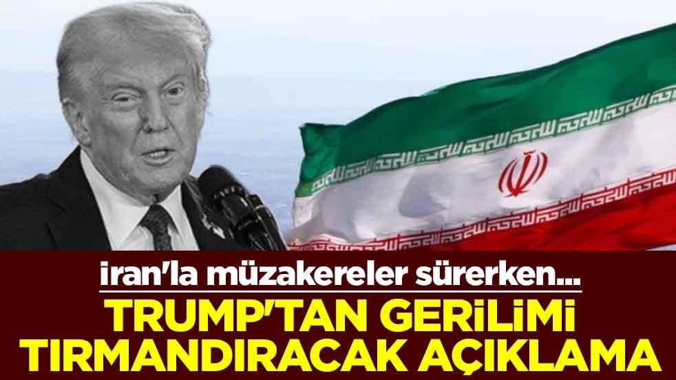 İran'la müzakereler sürerken... Trump'tan gerilimi tırmandıracak açıklama