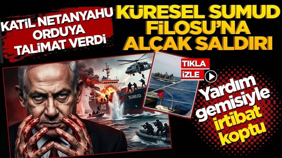 İşgalci İsrail ordusu, Küresel Sumud Filosu'na saldırdı! Katil Netanyahu talimat verdi