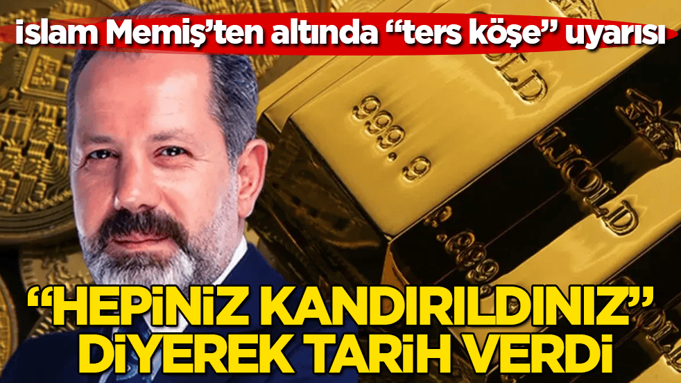 İslam Memiş’ten altında "ters köşe" uyarısı: "Hepiniz kandırıldınız" diyerek tarih verdi