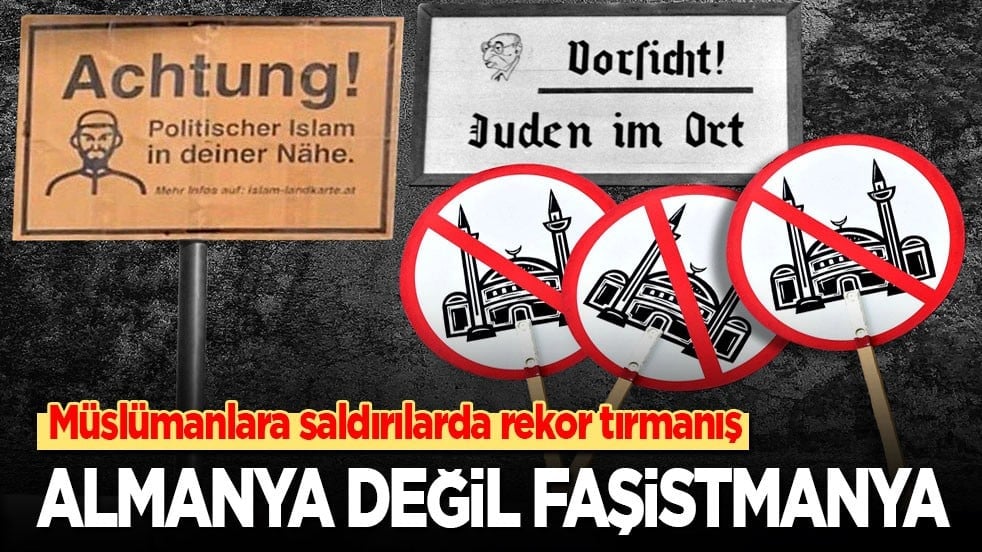İslamafobik saldırılarda rekor tırmanış: Almanya değil Faşistmanya!