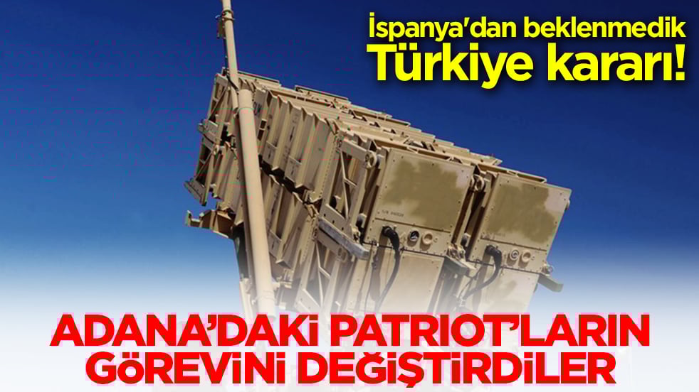 İspanya'dan beklenmedik Türkiye kararı! Adana'daki Patriot'ların görevini değiştirdiler