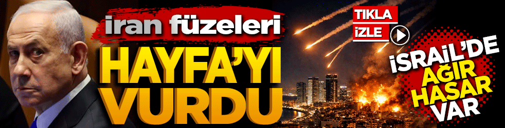 İsrail’de ağır hasar: İran füzeleri Hayfa’yı vurdu