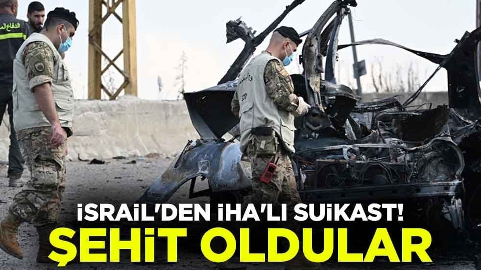 İsrail'den İHA'lı suikast! Şehit oldular