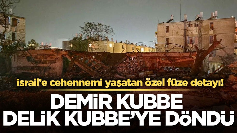İsrail’e cehennemi yaşatan özel füze detayı! Demir Kubbe Delik Kubbe’ye döndü