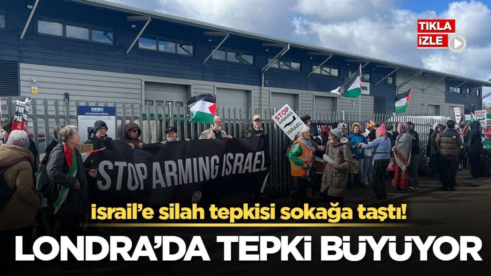 İsrail’e silah tepkisi sokağa taştı! Londra’da tepki büyüyor