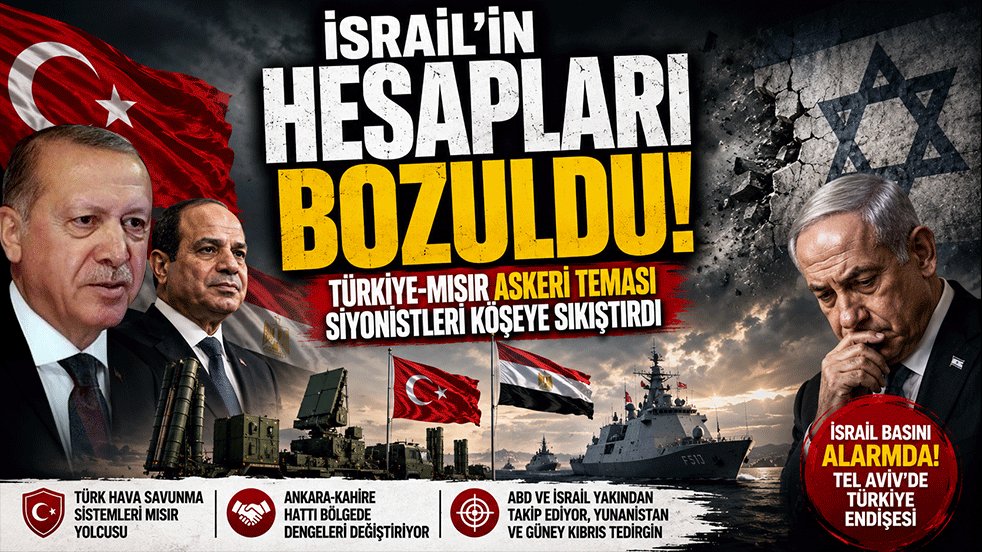İsrail'in hesapları bozuldu! Türkiye-Mısır askeri yakınlaşması Tel Aviv'i alarma geçirdi