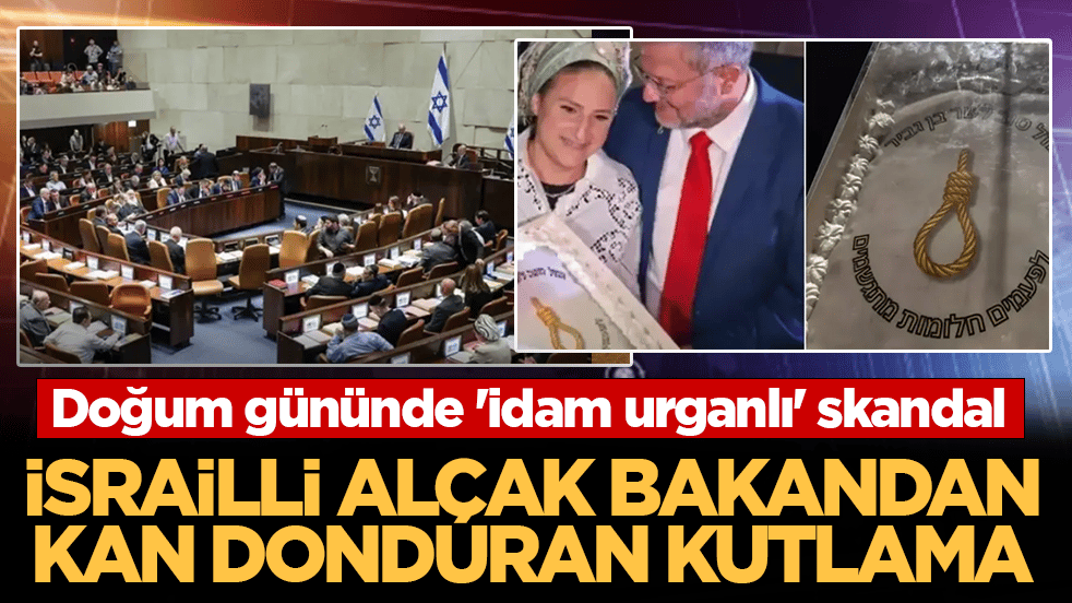 İsrailli alçak bakandan kan donduran kutlama: Doğum gününde 'idam urganlı' skandal