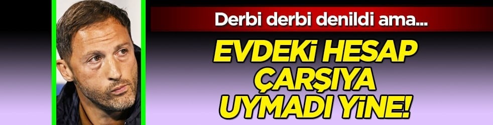 İşte bu hiç beklenmiyordu ve evdeki hesap çarşıya uymadı yine... Yazık ki ne yazık...