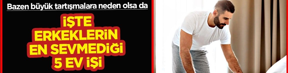 İşte Erkeklerin en sevmediği 5 ev işi! Çiftler arasında ev işlerinin paylaşılması...