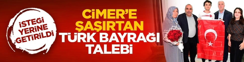 İsteği yerine getirildi: CİMER’e şaşırtan Türk bayrağı talebi