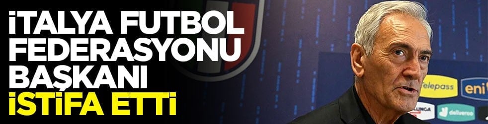İtalya Futbol Federasyonu Başkanı istifa etti!