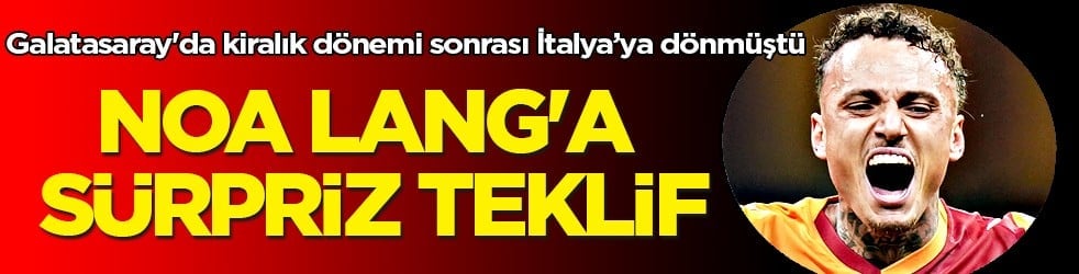 İtalya'ya geri dönmüştü: Noa Lang'a sürpriz teklif: 4-3-3 sistemine çok uygun