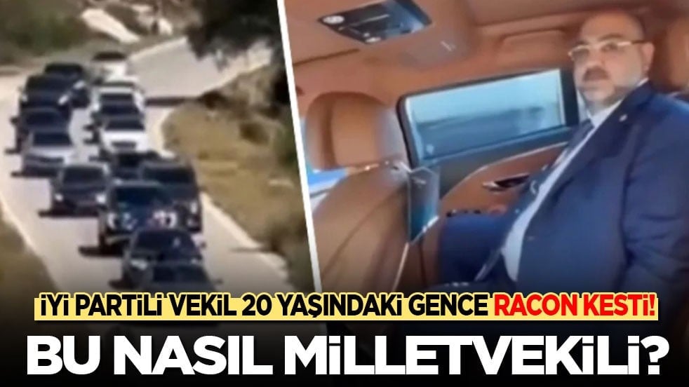 İyi Partili vekilden 20 yaşındaki gence racon! Bu nasıl milletvekili?