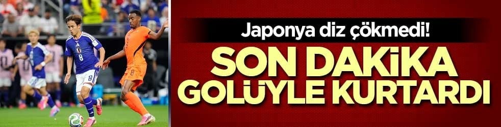 Japonya diz çökmedi! Son dakika golüyle kurtardı