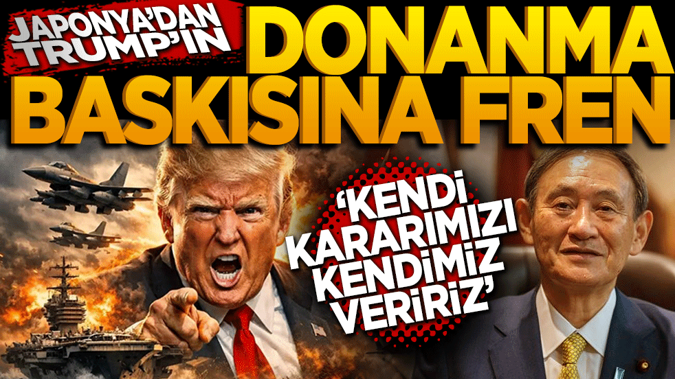 Japonya'dan Trump'ın "Donanma" baskısına fren: "Kendi kararımızı kendimiz veririz!"