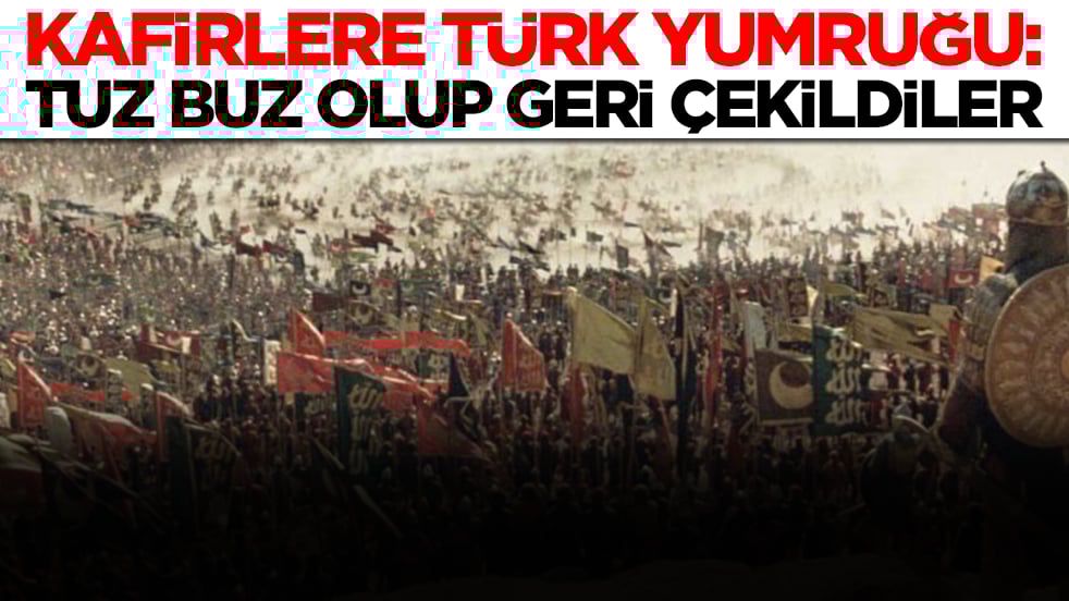 Kafirlere Türk yumruğu: Tuz buz olup geri çekildiler