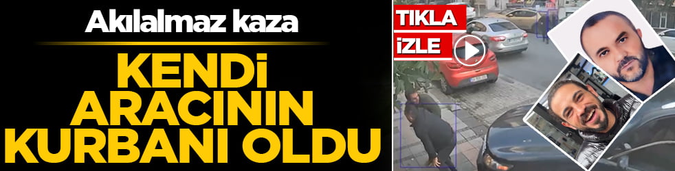 Kağıthane'de akılalmaz kaza: Kendi aracının kurbanı oldu! Önce üzerinden geçti, sonra duvara sıkıştırdı