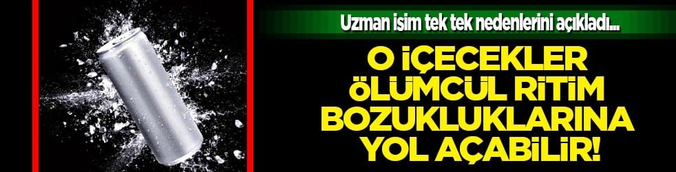 Kalp krizine davetiye çıkarıyor: Masum görünen enerji içeceklerdeki ölümcül tehlike...