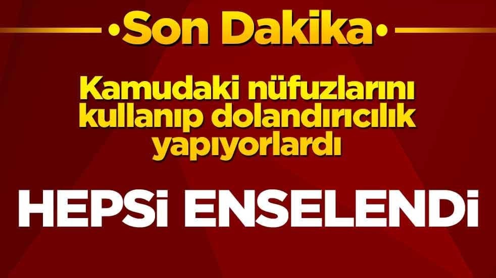 Kamudaki nüfuzlarını kullanıp dolandırıcılık yapıyorlardı... Yakalandılar!