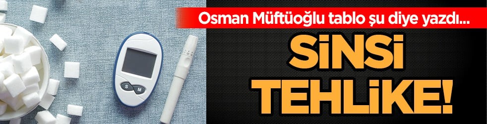 Kan şekerine karşı ürküten uyarı! Gizli sinsi tehlike! Osman Müftüoğlu tablo şu diye yazdı: Listede kimler var? 