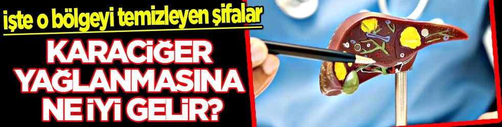 Karar alırken iki kez düşünün... Karaciğer yağlanmasına neden olabilir: Karaciğer yağlanmasına ne iyi gelir?