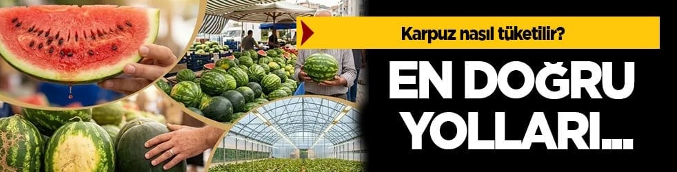 Karpuz nasıl tüketilir? Bilim insanlarının ezber bozan sözleri... Merak uyandırdı