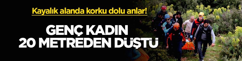 Kayalık alanda korku dolu anlar! Genç kadın 20 metreden düştü