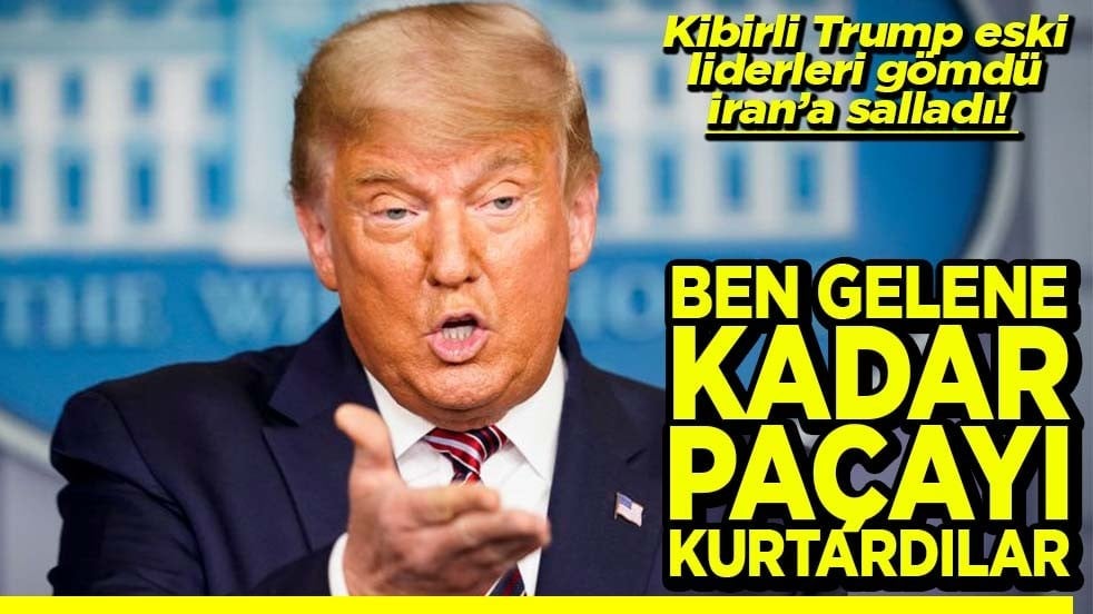 Kibirli Trump eski liderleri gömdü, İran’a salladı! Ben gelene kadar paçayı kurtardılar