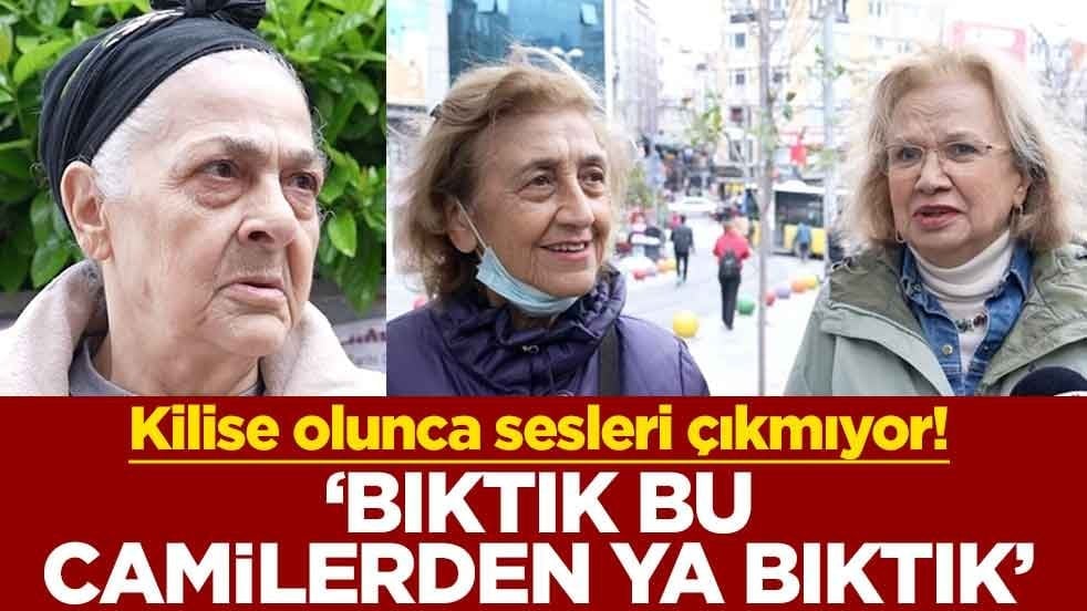 Kilise olunca sesleri çıkmıyor! ‘Bıktık bu camilerden ya bıktık’